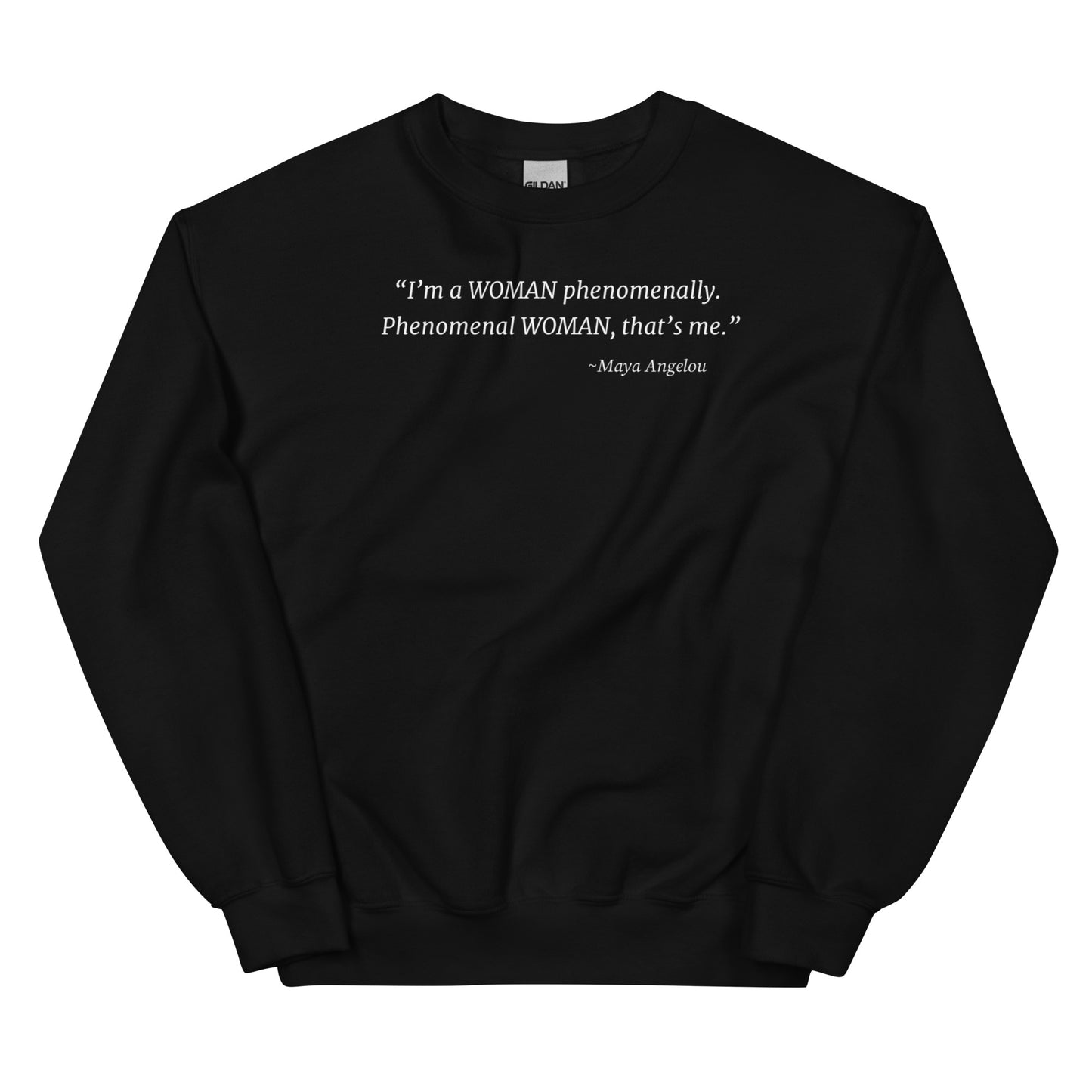 "phenomenal women" Sweatshirt